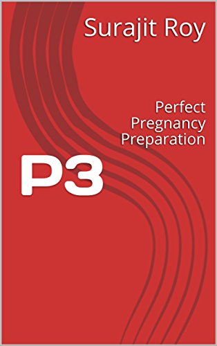 P3: Perfect Pregnancy Preparation (English Edition)