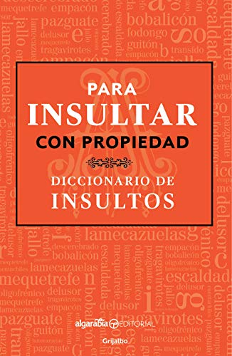 Para insultar con propiedad