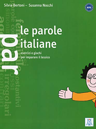 PAROLE ITALIANE ESERCIZI E GIOCHI IMPARARE (Grammatiche e eserciziari)