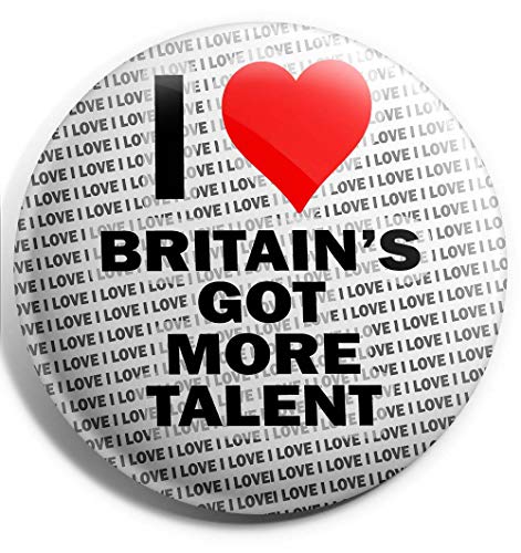 Pin con texto"I Love Britain's Got More Talent" (75 mm), regalo de cumpleaños, Navidad, relleno de calcetín