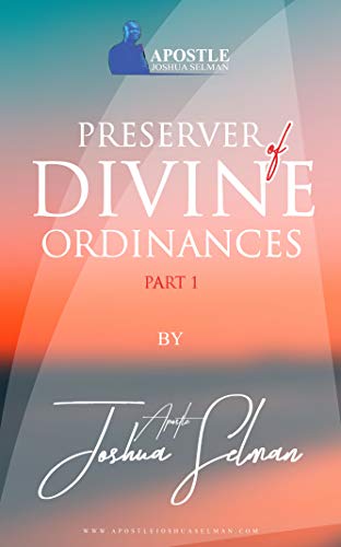 Preserver Of Divine Ordnances: Part 1 (English Edition)