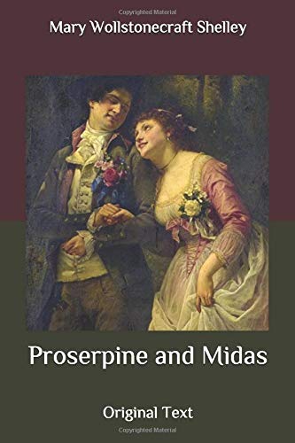 Proserpine and Midas: Original Text