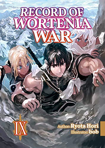 Record of Wortenia War: Volume 9 (English Edition)