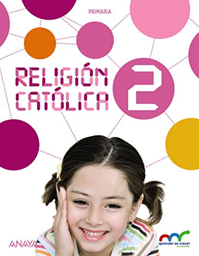 Religión Católica 2. (Aprender es crecer en conexión) - 9788467876062 Religión Católica 2. (Aprender es crecer en conexión) - 9788467876062