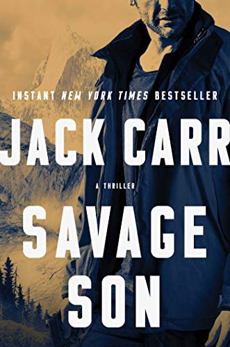 Savage Son: A Thriller: 3 (Terminal List) Savage Son: A Thriller: 3 (Terminal List)