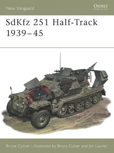 SdKfz 251 Half-Track 1939–45 (New Vanguard Book 25) (English Edition)