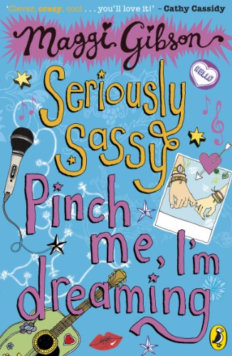 Seriously Sassy: Pinch me, I'm dreaming... (Seriously Sassy Series Book 2) (English Edition)