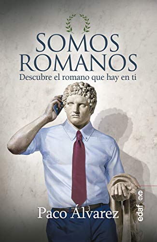 Somos romanos: Descubre el romano que hay en ti