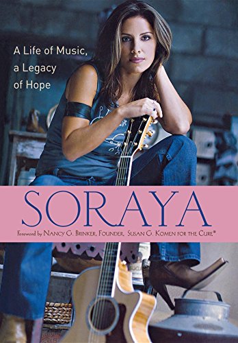 Soraya: A Life of Music, A Legacy of Hope (English Edition)