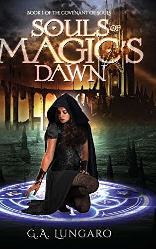 Souls of Magic's Dawn: Book 1 of the Covenant of Souls (1)