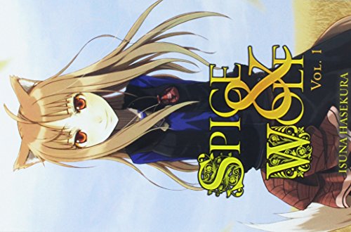 Spice and Wolf, Vol. 1 (light novel) (Spice & Wolf)