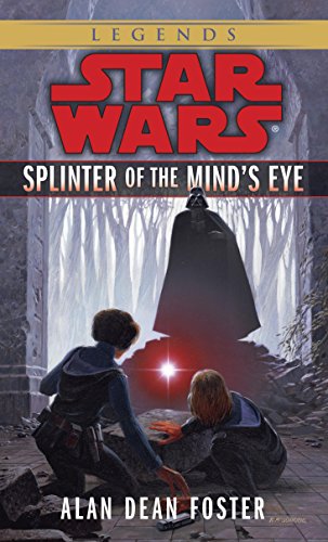 Splinter of the Mind's Eye: Star Wars Legends (Star Wars - Legends) (English Edition)