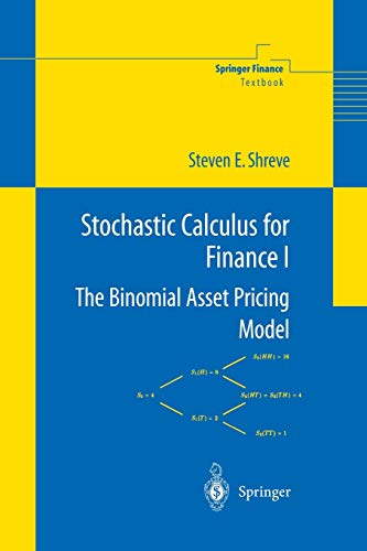 Stochastic Calculus for Finance I: The Binomial Asset Pricing Model: v. 1 (Springer Finance)