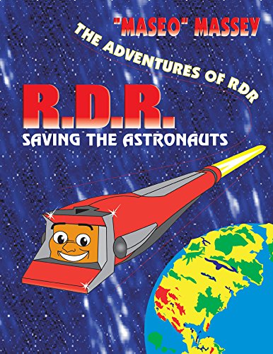 The Adventures of Rdr: Rdr Saving the Astronauts (English Edition)
