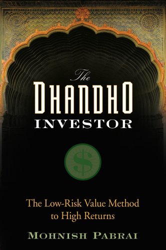The Dhandho Investor: The Low–Risk Value Method to High Returns