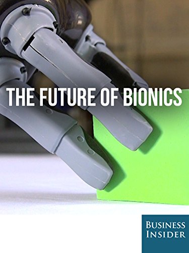 The Future of Bionics