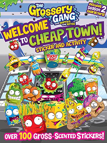 The Grossery Gang: Welcome to Cheap Town!: Sticker and Activity