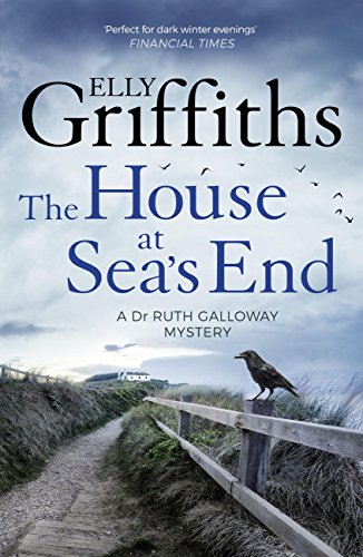 The House at Sea's End: The Dr Ruth Galloway Mysteries 3 (English Edition)