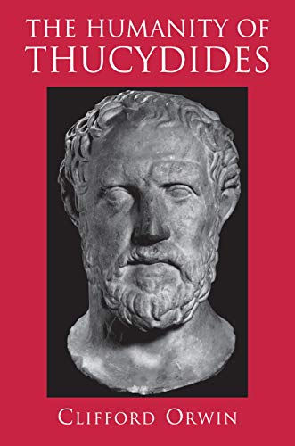 The Humanity of Thucydides (English Edition)
