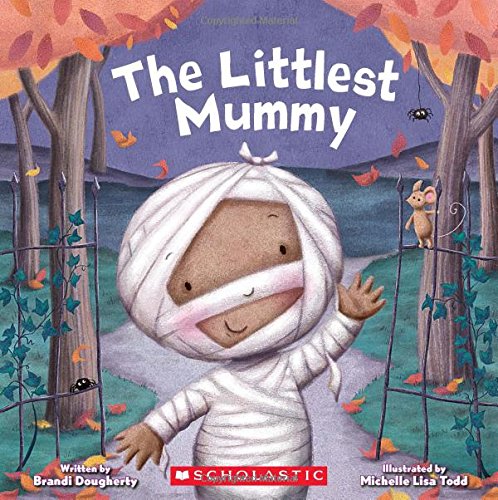 The Littlest Mummy (The Littlest Series)