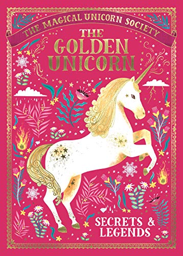 The Magical Unicorn Society: The Golden Unicorn – Secrets and Legends (English Edition)