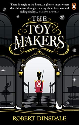 The Toymakers: Dark, enchanting and utterly gripping' (English Edition)