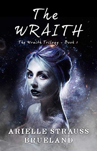 The Wraith: The Wraith Trilogy Book 1 (English Edition)