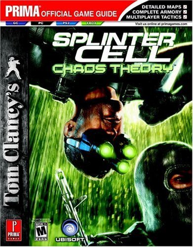 Tom Clancy's Splinter Cell: Chaos Theory: Prima Official Game Guide (Prima Official Game Guides) by Prima Temp Authors (7-Apr-2005) Paperback