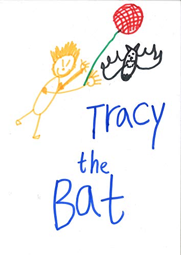 Tracy the Bat: Written by William Liang, Illustrated by Nancy (English Edition)