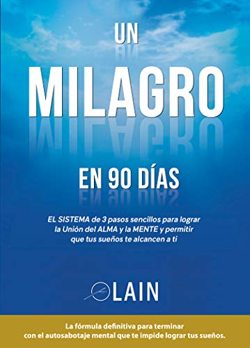 Un milagro en 90 días - Volumen 2 Un milagro en 90 días - Volumen 2