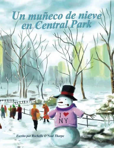 Un muneco de nieve en Central Park: A Snowman in Central Park