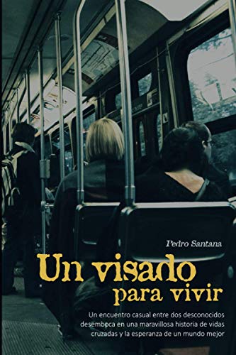 Un visado para vivir Un visado para vivir