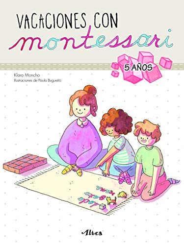 Vacaciones con Montessori - 5 años (Juega y aprende)