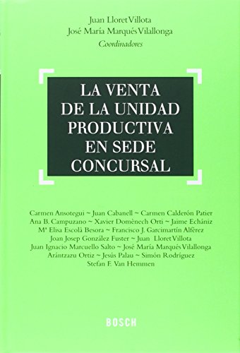 Venta De La Unidad Productiva En Sede Concursal,La Venta De La Unidad Productiva En Sede Concursal,La