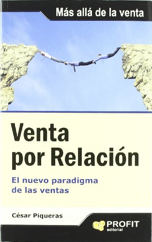 Venta por relación: El nuevo paradigma de las ventas