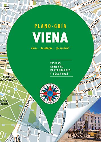 Viena (Plano-Guía): Visitas, compras, restaurantes y escapadas