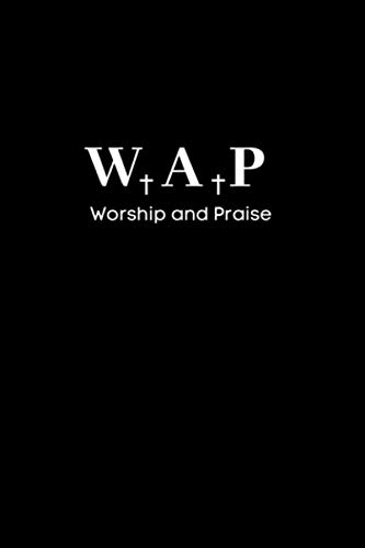 WAP (Worship and Praise) Notebook 114 Pages 6''x9'' College Ruled