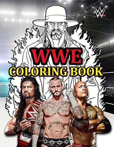 WWE Coloring Book: A Fabulous Coloring Book For Adults. Good Way To Cultivate Creation And Develop Imagination With A Lot Of Hand-Drawn Illustration Of WWE