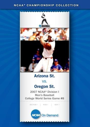 2007 NCAA(r) Division I Men's Baseball College World Series Game #8 - Arizona St. vs. Oregon St.