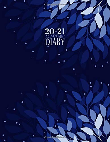 2020 - 2021 Academic Diary: Daily Mid Year Student Planner Lined Writing Journal | Large A4 Full Day on a Page to View DO1P Aug 20 - Jul 21 | Dark ... (2020 - 2021 A4 Academic Daily Desk Diaries)