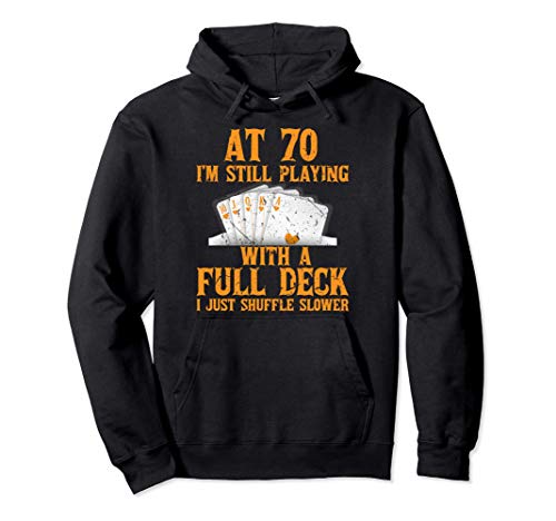 70 Year Old Poker Player 70th Birthday Gift Card Game Sudadera con Capucha
