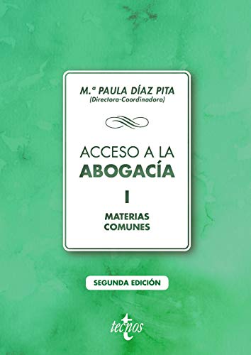 Acceso a la abogacía: Volumen I. Materias comunes Acceso a la abogacía: Volumen I. Materias comunes
