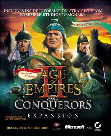 Age of Empires II: The conquerors expansion: The Conqueror's Expansion - Official Strategies and Secrets (Official Strategies & Secrets)