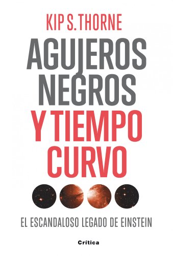 Agujeros negros y tiempo curvo: El escandaloso legado de Einstein. Presentación de Stephen Hawking