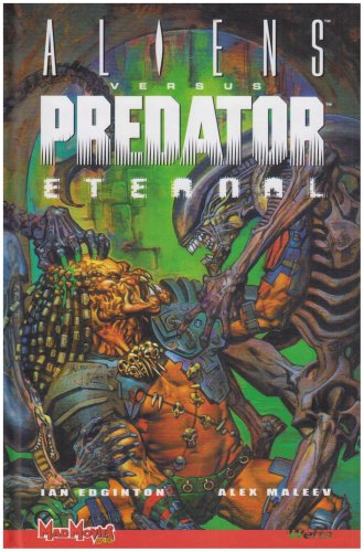 Aliens versus Predator : Eternal (Mad Movies comics)