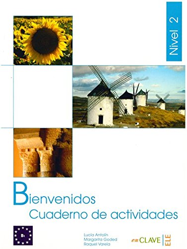 Bienvenidos 2 - Cuaderno de actividades 2 (B1): Espanol para profesionales: Cuaderno de ejercicios 2 (B1): Vol. 2