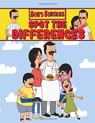 Bobs Burgers Spot The Difference: Bobs Burgers Awesome How Many Differences Activity Books For Adults, Boys, Girls