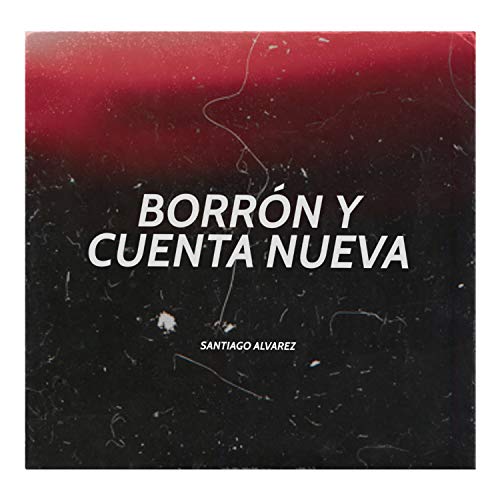 Borrón y Cuenta Nueva (Maqueta) [Explicit]