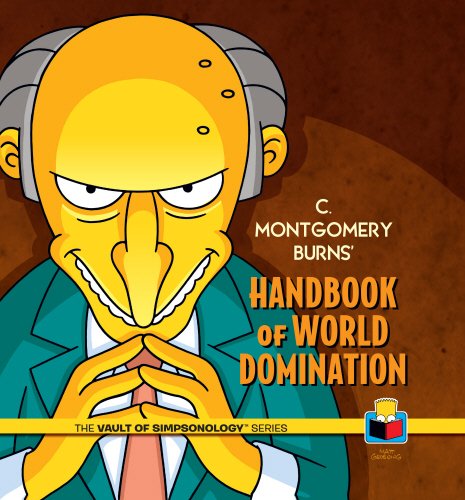 C. Montgomery Burns' Handbook of World Domination (Vault of Simpsonology 3)