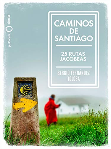 Caminos de Santiago: 25 rutas jacobeas (Nómadas) Caminos de Santiago: 25 rutas jacobeas (Nómadas)